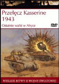 Przełęcz Kasserine 1943: Ostatnie walki w Afryce - Steven J. Zaloga