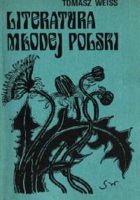 Literatura Młodej Polski - Tomasz Weiss