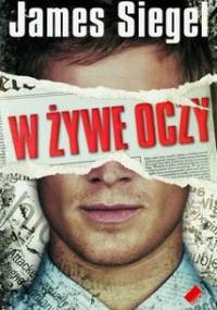 W żywe oczy - James Siegel