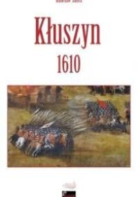 Kłuszyn 1610 - Radosław Sikora