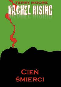 Rachel Rising tom 1: Cień śmierci - Terry Moore