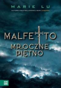 Malfetto. Mroczne piętno - Marie Lu