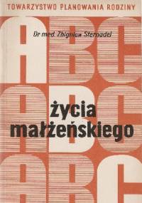 ABC życia małżeńskiego - Zbigniew Sternadel
