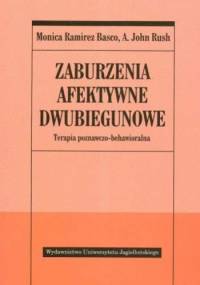 Zaburzenia afektywne dwubiegunowe. Terapia poznawczo-behawioralna - Monica Ramirez Basco