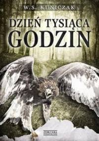 Dzień tysiąca godzin - Wiesław S. Kuniczak