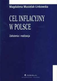 Cel inflacyjny w Polsce - Magdalena Musielak-Linkowska