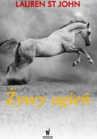 Żywy ogień - Lauren St John