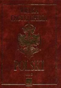 Wielka Encyklopedia Polski (Tom 8) - praca zbiorowa