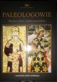 Dynastie świata tom 4: Paleologowie - praca zbiorowa