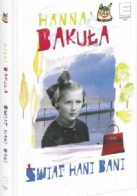 Świat Hani Bani - Hanna Bakuła