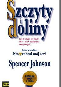 Szczyty i doliny - Spencer Johnson