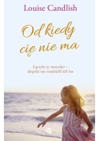 Od kiedy cię nie ma - Louise Candlish