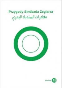 Przygody Sindbada Żeglarza. (wydanie arabsko-polskie) - praca zbiorowa