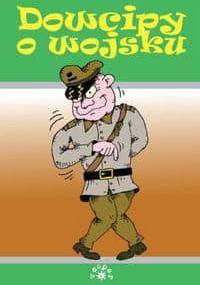 Dowcipy o wojsku - praca zbiorowa