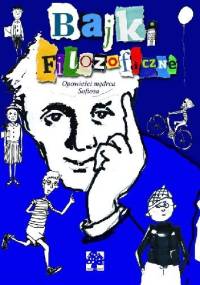Bajki filozoficzne. Opowieści mędrca Sofiosa - Michel Piquemal