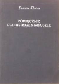 Podręcznik dla instrumentariuszek - Danuta Kasina