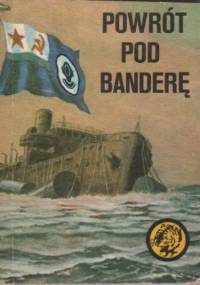 Powrót pod banderę - Czesław Rychlewski