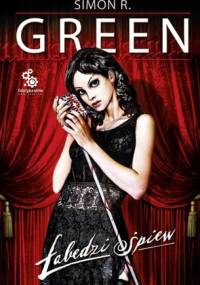 Łabędzi śpiew - Simon R. Green