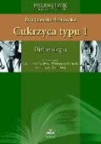 Cukrzyca Typu 1. Diabetologia - Ewa Janeczko-Sosnowska