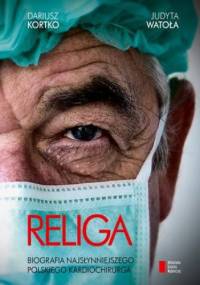 Religa - Dariusz Kortko, Judyta Watoła