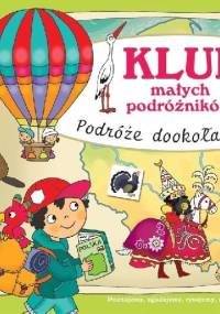 Klub małych podróżników. Podróże dookoła Polski - Joanna Myjak