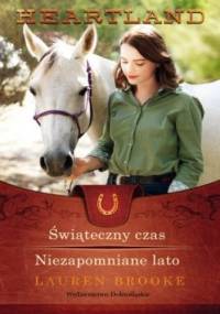 Świąteczny czas. Niezapomniane lato - Lauren Brooke