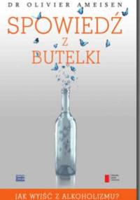 Spowiedź z butelki - Olivier Ameisen