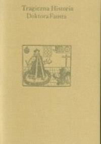 Tragiczna historia doktora Fausta - Christopher Marlowe