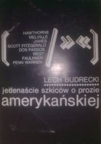 Jedenaście szkiców o prozie amerykańskiej - Lech Budrecki