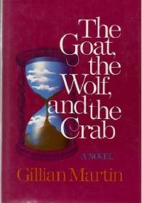 The Goat, The Wolf, And The Crab - Gillian Martin
