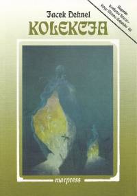 Kolekcja - Jacek Dehnel
