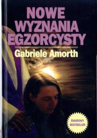 Nowe wyznania egzorcysty - Gabriele Amorth