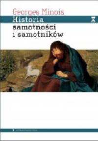 Historia samotności i samotników - Georges Minois