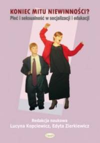 Koniec mitu niewinności? Płeć i seksualność w socjalizacji i edukacji