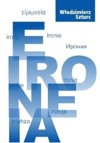 Eironeia - Włodzimierz Szturc