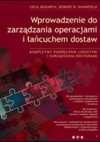 Wprowadzenie do zarządzania operacjami i łańcuchem dostaw - Cecil Bozarth, Robert B. Handfield