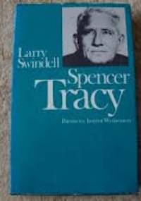 Spencer Tracy - Larry Swindell