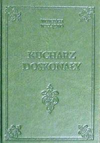 Kucharz doskonały - Wojciech Wielądko