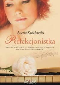 Perfekcjonistka - Iwona Sobolewska
