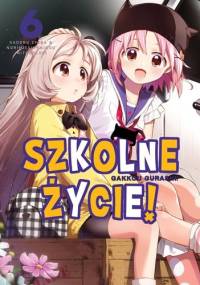 Szkolne Życie! #6 - Norimitsu Kaihou, Sadoru Chiba