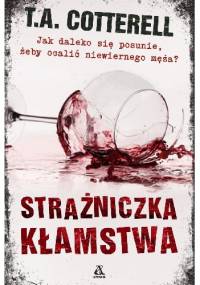 Strażniczka kłamstwa - T.A. Cotterell
