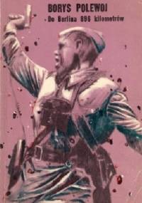 Do Berlina 896 kilometrów - Borys Polewoj