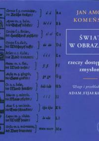 Świat w obrazach rzeczy dostępnych zmysłom - Jan Amos Komeński