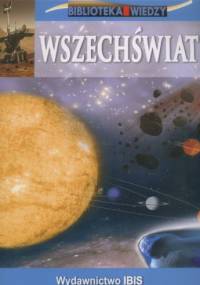 Biblioteka Wiedzy. Wszechświat - praca zbiorowa