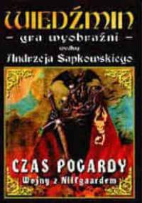 Wiedźmin - gra wyobraźni. Czas pogardy - praca zbiorowa