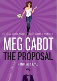 The Proposal: A Mediator Story - Meg Cabot