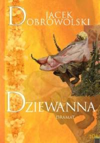 Dziewanna - Jacek Dobrowolski