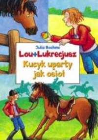 Kucyk uparty jak osioł - Julia Boehme