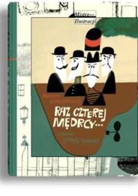 Raz czterej mędrcy... - Antoni Marianowicz, Janusz Stanny