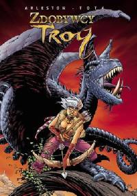 Zdobywcy Troy - Christophe Arleston, Ciro Tota